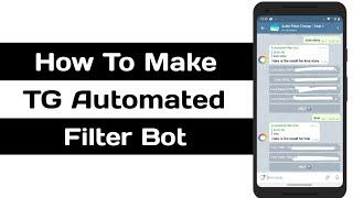 How To Make Telegram Automated Filter Bot | Unlimited Filters