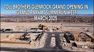 Toll Brothers Glenrock Grand Opening in Grand Park Summerlin West March 2025