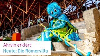 Komm doch mal mit! Ahrvin besucht die Römervilla in Bad Neuenahr-Ahrweiler
