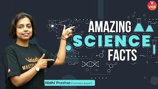 Amazing Science Facts | Fun Facts | Interesting Science Facts | Nidhi Ma'am |Vedantu Olympiad School