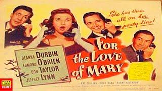 For the Love of Mary (1948) 720p | COMEDY, MUSIC FILM | Deanna Durbin, Edmond O'Brien, Don Taylor