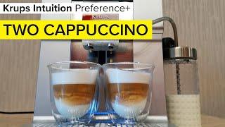 Krups Intuition: Two Cappuccino in One Touch