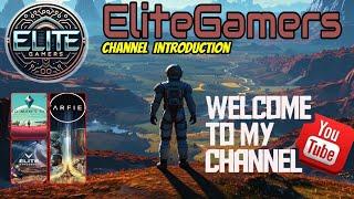 Welcome to EliteGamers - Channel introduction