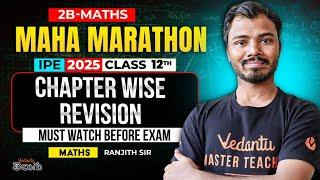 Maha Marathon [AP IPE 2B]  | Inter 2nd Year Maths Chapter Wise Revision | IPE 2025