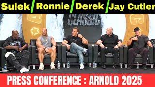 Press Conference : Arnold Classic 2025Sam Sulek/Ronnie/Derek Lunsford/Jay Cutler/Mike Sommerfeld