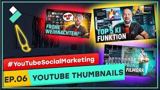 Effektive YouTube Thumbnails einfach erstellen in 2024| YouTube Social Marketing Ep.06