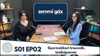 “Hosszú idő óta először érzem jól magam a testemben” | SEMMI GÁZ PODCAST S01EP02