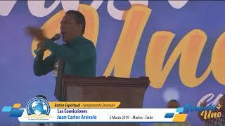 Las Convicciones  | Pastor Juan Carlos Arévalo