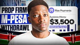 Live Prop Firm Withdrawal From "Rise" To M-pesa / How To Withdraw From Prop Firms In Kenya