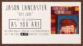 Jason Lancaster "Hey Jude" (Track 12)