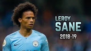 Leroy Sané 2018-19 | Dribbling Skills & Goals