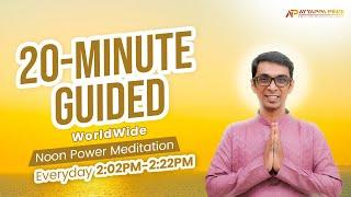 20 Minute Worldwide Guided Afternoon Power Meditation Day#874