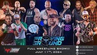 WWN Proving Ground - July 11th, 2024