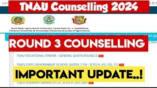 TNAU counselling 2024|Round 3|Counselling Date|Update|Vjalerts|