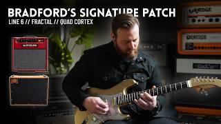 Bradford's Signature Presets // Line 6 (Helix, HX Stomp), Quad Cortex, Fractal (Axe-FX III, FM9)