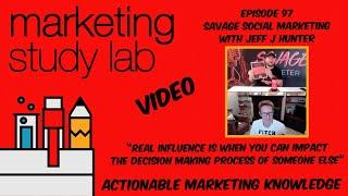 Savage Social Marketing with Jeff J Hunter Personal Brand Builder - Episode 97
