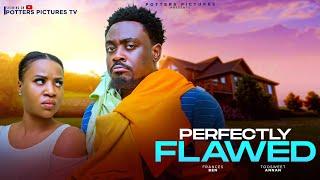 PERFECTLY FLAWED - FRANCES BEN/TOOSWEET ANNAN/ NIGERIAN MOVIES 2024 LATEST MOVIES