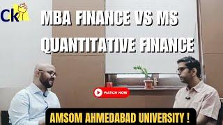 MBA Finance or MS in Quantitative Finance | AMSOM, Ahmedabad University