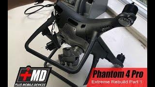 Part 1 of 2 of Phantom 4 Pro & 4 Advance Obsidian Complete Rebuild