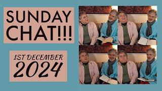 Sunday Chat!!!  1st December 2024