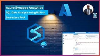 SQL Data Analysis using Azure Synapse Built in Serverless Pool