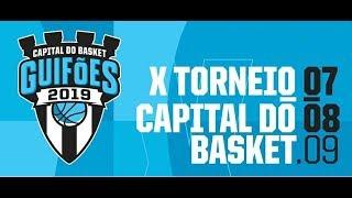 X TORNEIO CAPITAL DO BASKET 2019