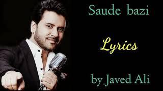 Saude bazi full song (lyrics) | Javed Ali | movie Aakrosh |