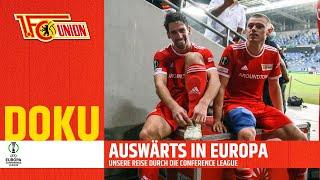 Away in Europe — The full documentary! | UEFA Europa Conference League | 1. FC Union Berlin