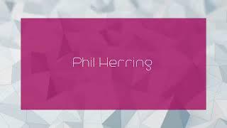 Phil Herring - appearance