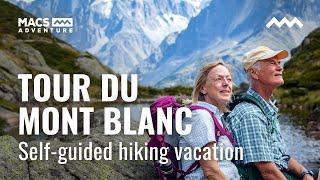 Tour Du Mont Blanc Self-Guided Hiking Vacation with Macs Adventure