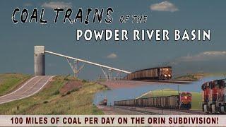 Coal Trains of the Powder River Basin - The Orin Sub