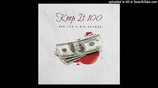 CFN KinB - Keep it 100 Ft. Big Sparkk