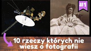 10 Rzeczy których NIE WIESZ o Fotografii #1 | Historia i Ciekawostki Fotograficzne | FOTOGRAFIA