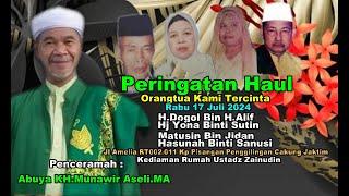 PERINGATAN HAUL ORANGTUA KAMI H.DOGOL BIN H.ALIF HJ.YONAH BINTI SUTIN MATUSIN BIN JIDAN HASUNAH