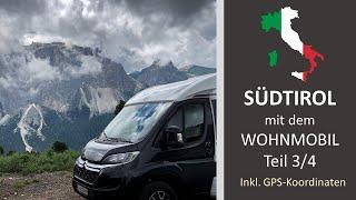 Mit dem Wohnmobil durch Südtirol (Teil 3/4) Juli 2021