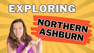 Discover Northern Ashburn: A Tour Of Its Most Popular Neighborhoods