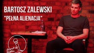 Bartosz Zalewski - Pełna Alienacja