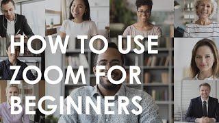 How to use Zoom for Beginners