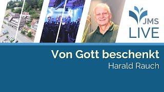 Von Gott beschenkt | Harald Rauch | JMS Predigt 08.12.2024 (LIVE)