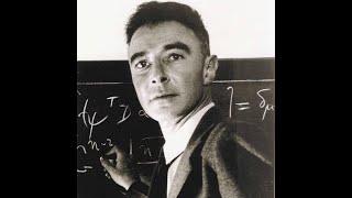 The Life and Times of J. Robert Oppenheimer