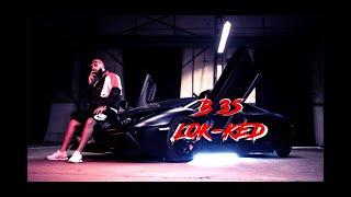 B3S ►LOK-KED (prod. DMSbeatz &YEZY)