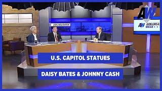 Arkansas Week: U.S. Capitol Statues, Daisy Bates & Johnny Cash