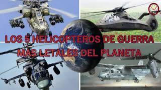 los 5 helicopteros de combate mas letales  del mundoHD 4K