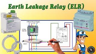 Earth Leakage Relay - ELR  /  How to Wire ELR & CBCT with MCCB / Working Principle of ELR