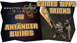 MONSTER HUNTER WILDS #48 ANFÄNGER BUILDS  Anfänger Rüstungen & Waffen  Deutsch  Tipps & Tricks 