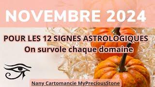  NOVEMBRE ~ POUR LES 12 SIGNES ASTRO. CHAQUE DOMAINE #astrology #tarot #nany