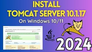 How to Install Apache Tomcat 10 Web Server On Windows 10/11 [2024 Update] | Tomcat Server