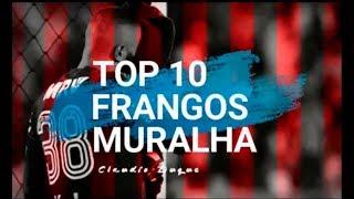 OS MAIORES FRANGOS DE ALEX MURALHA - TOP 10