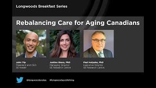 Rebalancing Care for Aging Canadians with SE Health, A Longwoods Breakfast Series Briefing