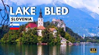 LAKE BLED SLOVENIA  || Best Things To Do In Lake Bled Slovenia || Travel guide 2024 || 4K